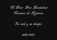 El Prior Don Bartolomé Cairasco de Figueroa. Su vida y su tiempo (1538-1610)