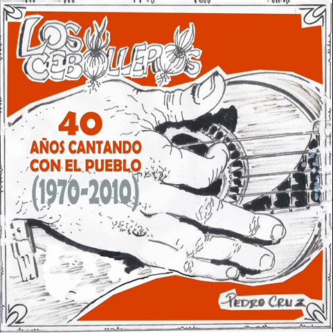 "40 Años Cantando con el Pueblo". Aniversario de Los Cebolleros
